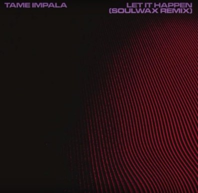 Tame-Impala-Let-It-Happen-Soulwax-Remix-574x560
